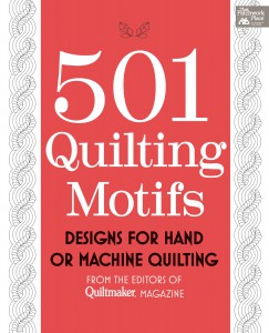 501 Quilting Motifs: From the Editors of Quiltmaker Magazine by That Patchwork Place