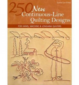 250 New Continuous-line Quilting Designs: For Hand, Machine & Longarm Quilters by Laura Lee Fritz