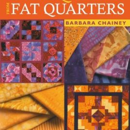 Fast Quilts from Fat Quarters by Barbara Chainey