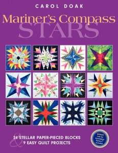 Mariner's Compass Stars: 24 Stellar Paper-Pieced Blocks & 9 Easy Quilt Projects by Carol Doak