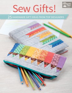 Sew Gifts!: 25 Handmade Gift Ideas from Top Designers by That Patchwork Place