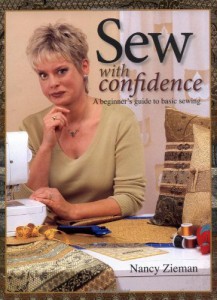 Sew with Confidence: A Beginner's Guide to Basic Sewing by Nancy Zieman