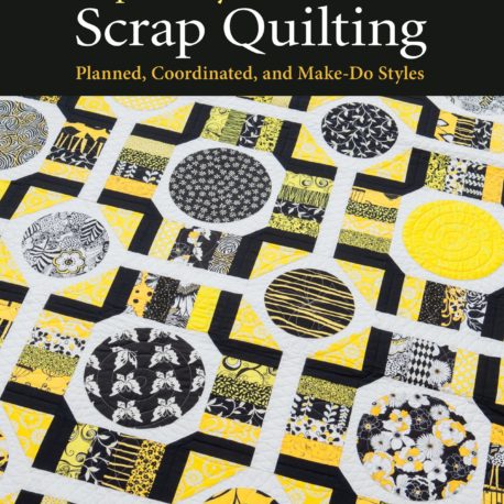 Triple-Play Scrap Quilting: Planned, Coordinated, and Make-Do Styles by Nancy Allen