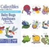 Dakota Collectibles Sewin' Big Baby Bugs Appliqués (970454)