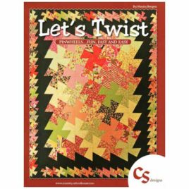 Let's Twist: Pinwheels Fast, Fun, and Easy