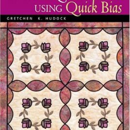 Seasonal Quilts Using Quick Bias (B660)