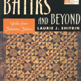 Batiks and Beyond - Quilts from Fabulous Fabrics (B583)